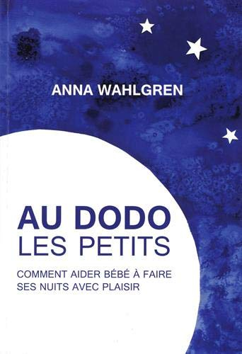 Au dodo les petits : comment aider bébé à faire ses nuits avec plaisir