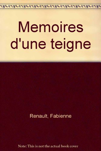 Mémoires d'une teigne