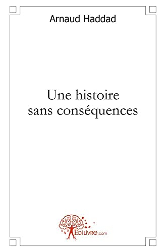 Une histoire sans conséquences