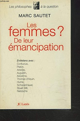 Les femmes ? De leur émancipation