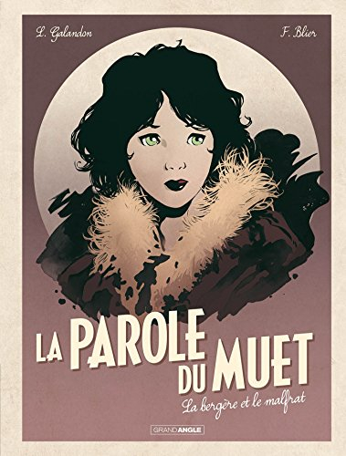 La parole du muet. Vol. 2. La bergère et le malfrat