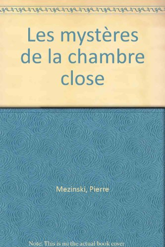 Les mystères de la chambre close