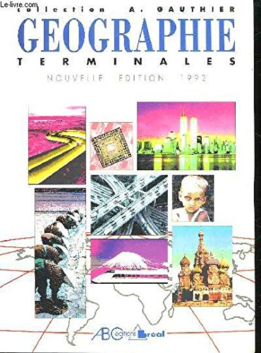 géographie (ancien programme). terminales