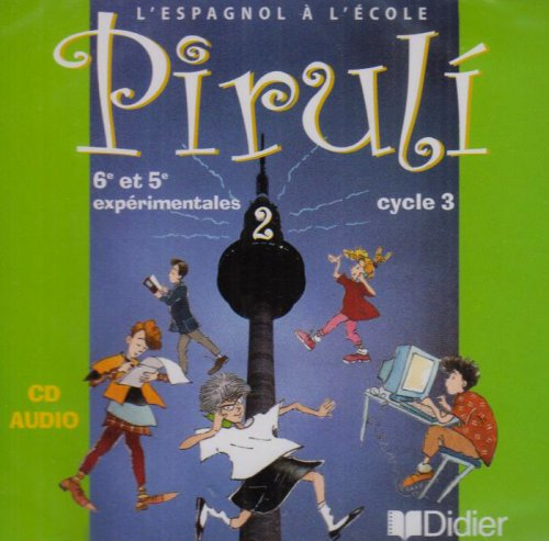 Piruli, 6e et 5e expérimentales, cycle 3