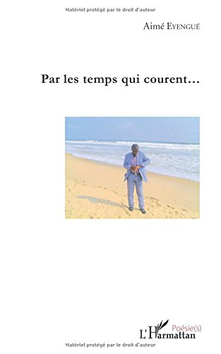 Par les temps qui courent...