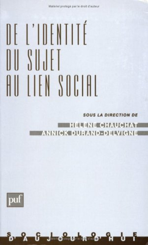 De l'identité du sujet au lien social : l'étude des processus identitaires