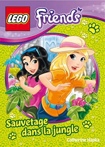 Lego friends. Sauvetage dans la jungle