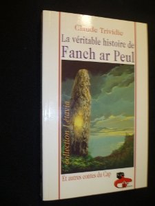 La véritable histoire de Fanch ar Peul et autres contes du Cap-Sizun