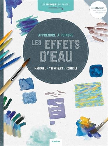Apprendre à peindre les effets d'eau : matériel, techniques, conseils