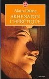 Akhenaton l'hérétique
