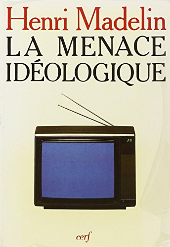 La Menace idéologique