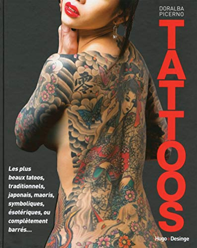Tatoos : les plus beaux tatoos, traditionnels, japonais, maoris, symboliques, ésotériques, ou complé