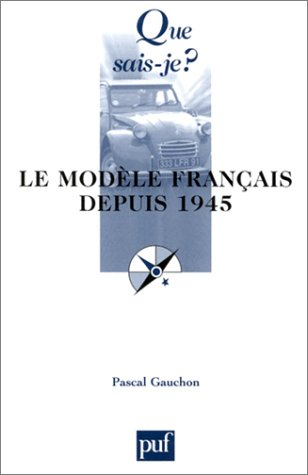 le modèle français depuis 1945