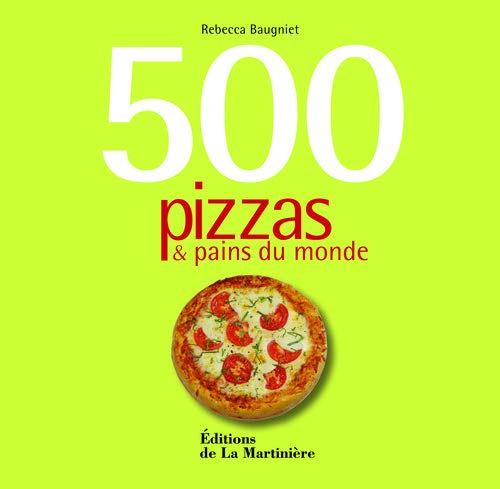 500 pizzas & pains du monde
