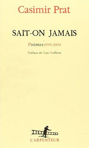 Sait-on jamais : poèmes 1995-2004