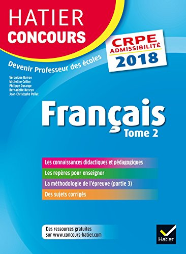 Français : CRPE admissibilité : 2018. Vol. 2