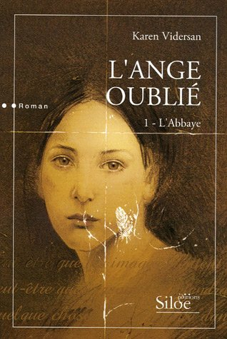 L'ange oublié. Vol. 1. L'abbaye