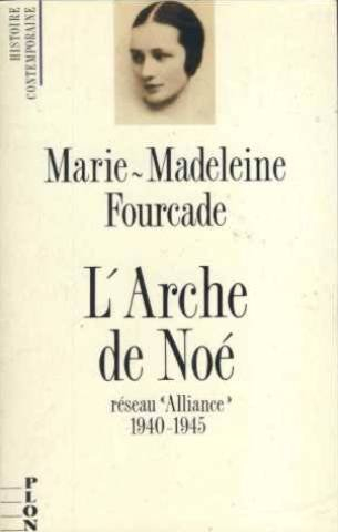 l'arche de noé : réseau alliance, 1940-1945