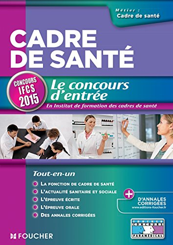 Cadre de santé : le concours d'entrée en Institut de formation des cadres de santé : concours IFCS 2