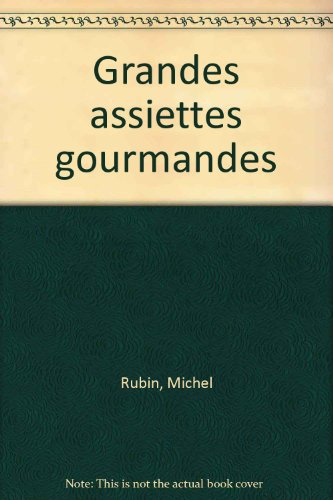 grandes assiettes gourmandes