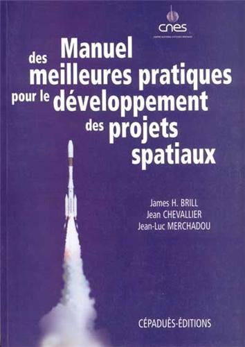 Manuel des meilleures pratiques pour le développement des projets spatiaux