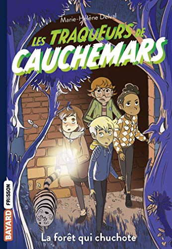 Les traqueurs de cauchemars. Vol. 1. La forêt qui chuchote