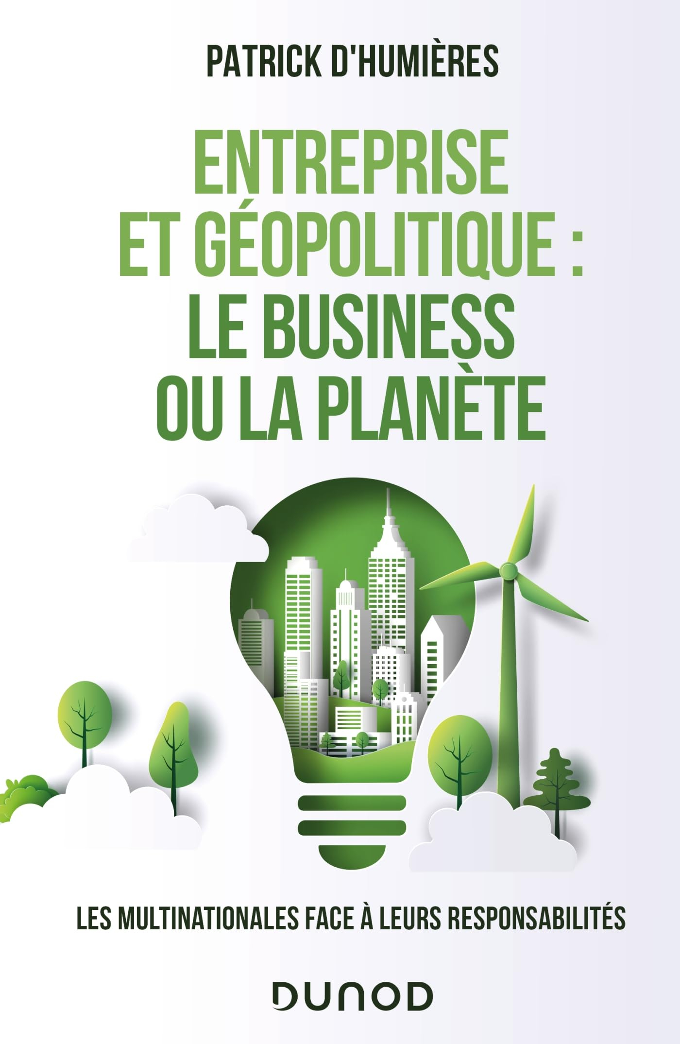 Entreprise et géopolitique : le business ou la planète : les multinationales face à leurs responsabi