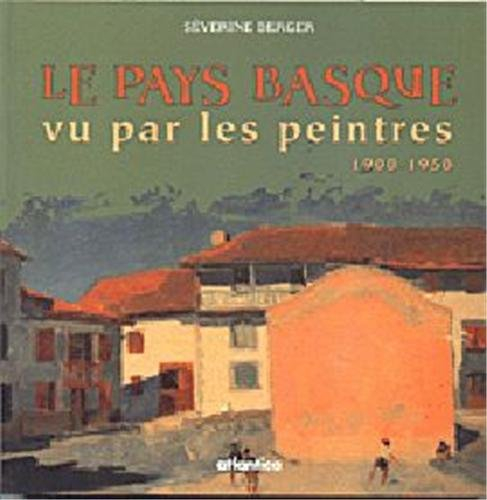 Le Pays basque vu par les peintres, 1900-1945