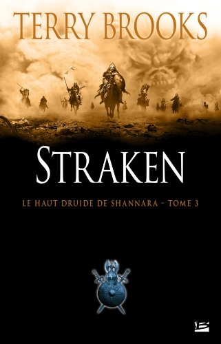 Le haut druide de Shannara. Vol. 3. Straken