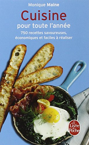 Cuisine pour toute l'année : 750 recettes savoureuses, économiques et faciles à réaliser