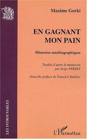 En gagnant mon pain : mémoires autobiographiques
