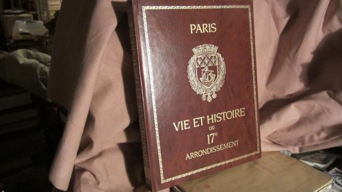 vie et histoire du dix septième xvii e arrondissement