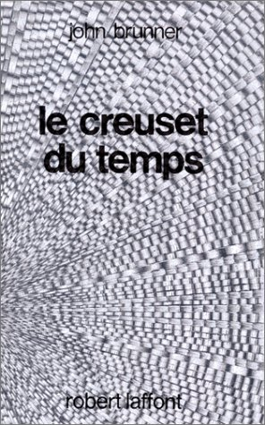 Le Creuset du temps