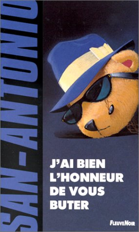 j'ai bien l'honneur de vous buter