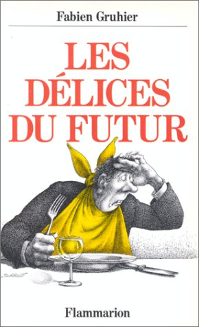 Les Délices du futur