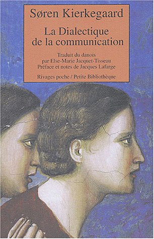 La dialectique de la communication éthique et éthico-religieuse