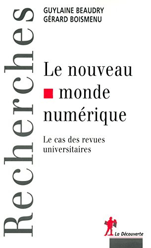 Le nouveau monde numérique : le cas des revues universitaires