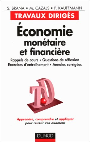 economie monetaire et financiere. travaux dirigés