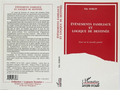 Evénements familiaux et logiques de destinée : essai sur la nouvelle parenté