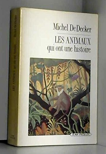 Les Animaux qui ont une histoire