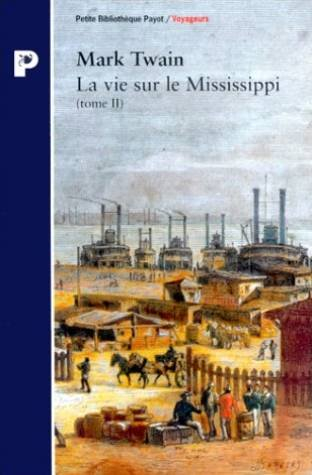 La vie sur le Mississippi. Vol. 2
