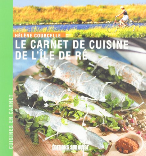 Le carnet de cuisine de l'île de Ré