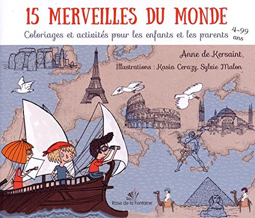 15 merveilles du monde : coloriages et activités pour les enfants et les parents