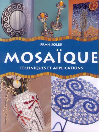 Mosaïque : technique et application