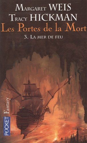 Les portes de la mort. Vol. 3. La mer de feu
