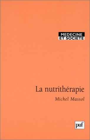 Alimentation préventive et curative. Vol. 2. La nutrithérapie
