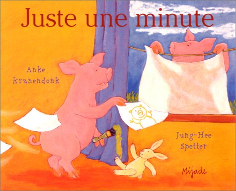 Juste une minute