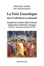 La Voie gnostique dans l´orthodoxie occidentale. Actualité de la Haute Eglise Libérale Indépendante 