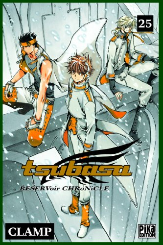 Tsubasa : reservoir chronicle. Vol. 25