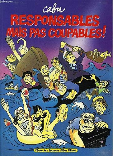 Responsables, mais pas coupables